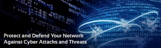 Protect and Defend Your Network against Cyber Attacks and Threats